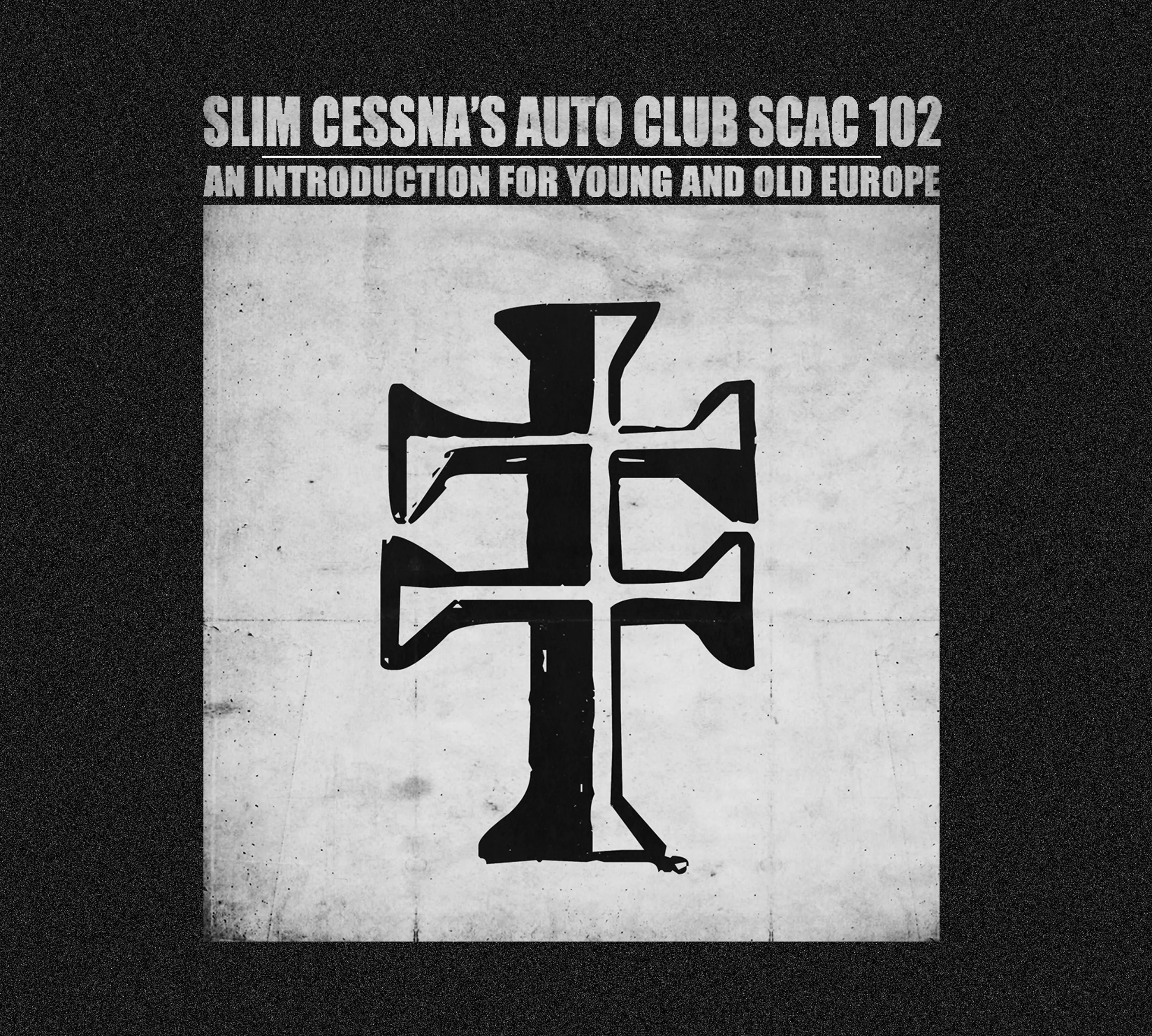 SCAC 102 : An Introduction For Young And Old Europe - Slim Cessna's Auto Club