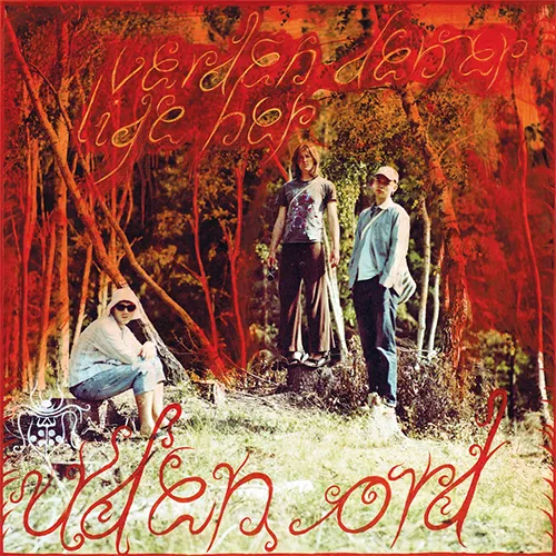 Verden den er lige her - Uden Ord