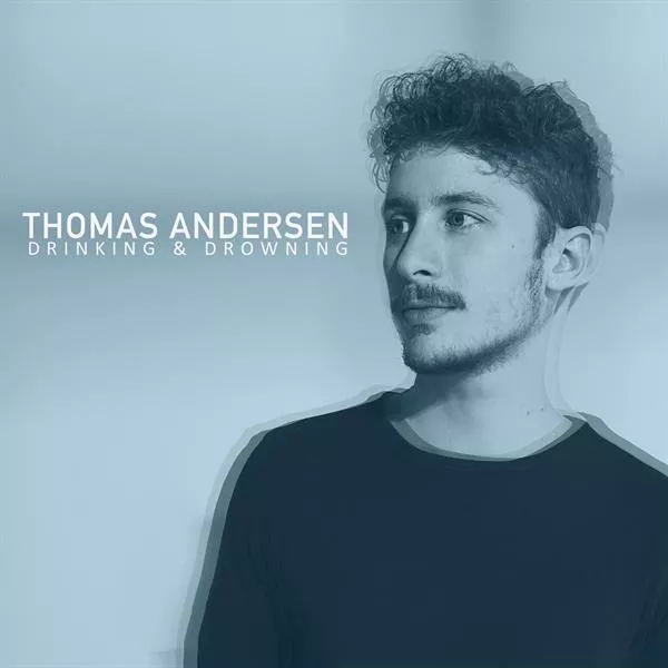Drinking & Drowning - Thomas Andersen