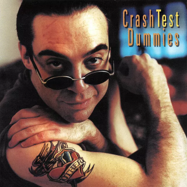 I Don't Care If You Don't Mind - Crash Test Dummies