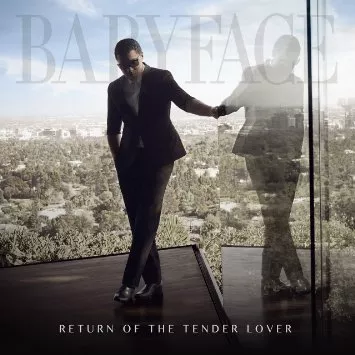 Return of the Tender Lover - Babyface
