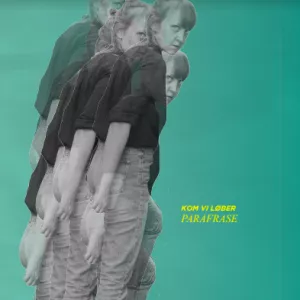 Parafrase - Kom Vi Løber