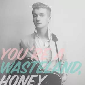 You're A Wasteland Honey - Robert Svensson