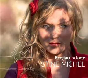 Frejas viser - Stine Michel