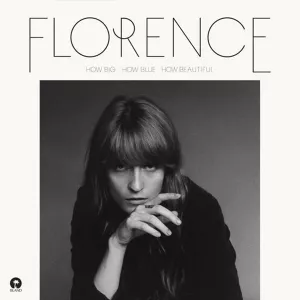 How Big, How Blue, How Beautiful - Florence And The Machine
