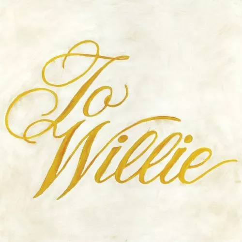 To Willie - Phosphorescent