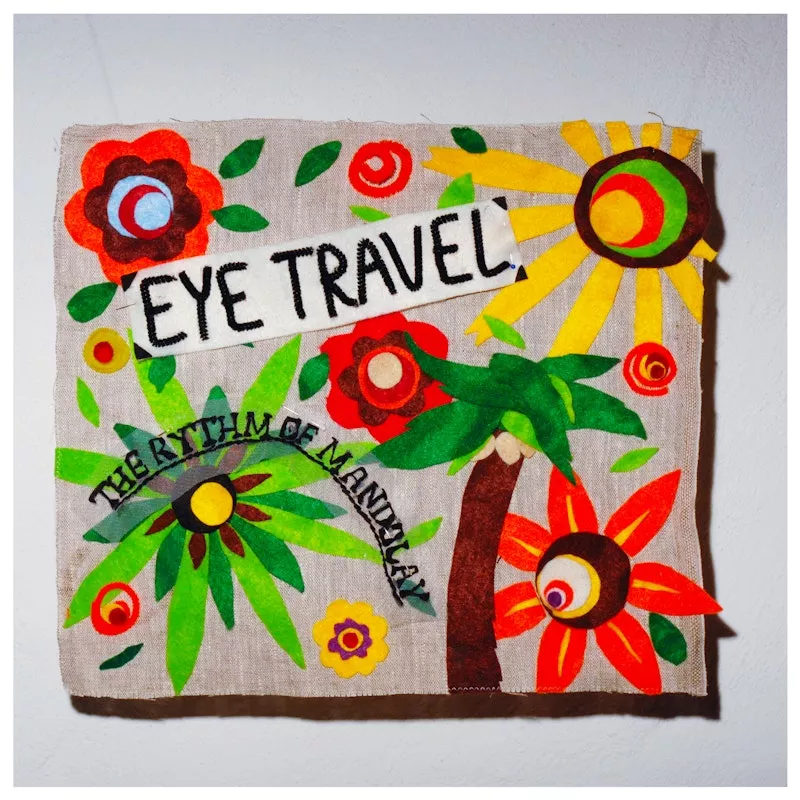 The Rhythm of Mandolay - Eye Travel