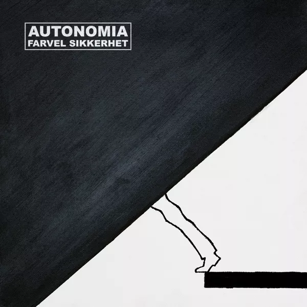 Farvel Sikkerhet - Autonomia