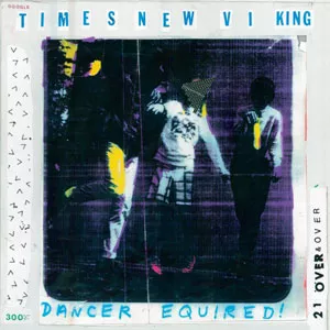 Dancer Equired - Times New Viking