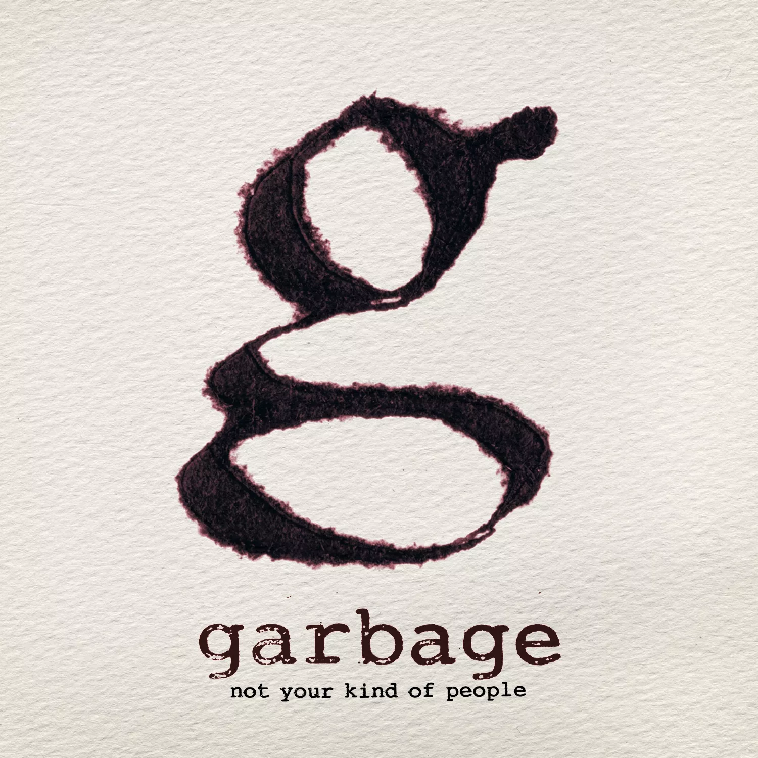 Not Your Kind Of People - Garbage