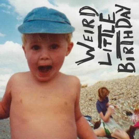 Weird Little Birthday - Happyness