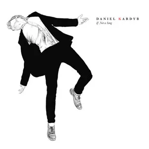 If Not A Song - Daniel Kardyb