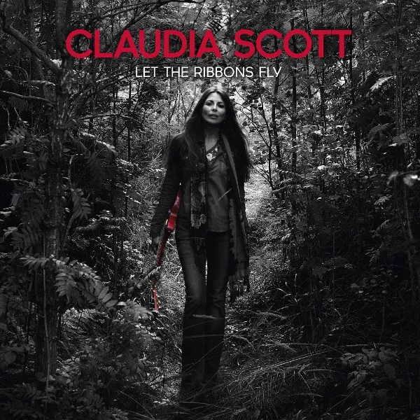 Let The Ribbons Fly - Claudia Scott