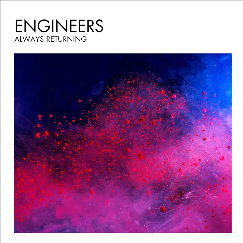 Always Returning - Engineers