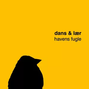 Havens Fugle - Dans & Lær