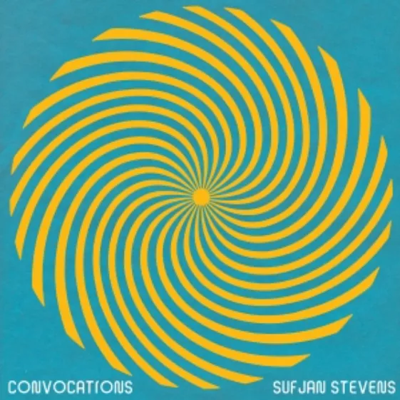 Convocations - Sufjan Stevens
