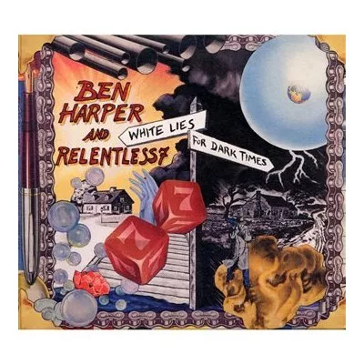 White Lies For Dark Times - Ben Harper And Relentless7