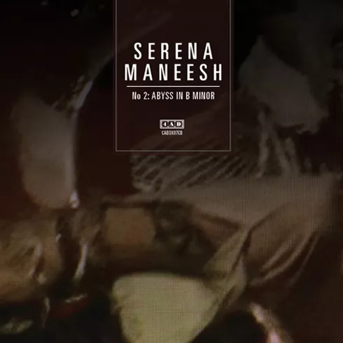 No 2: Abyss in B minor - Serena-Maneesh