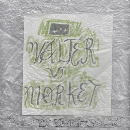 Vælter Vi Mørket - Rigmor