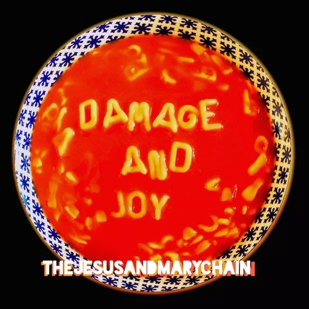Damage And Joy - The Jesus & Mary Chain