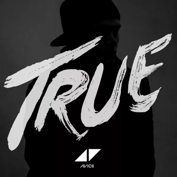 True - Avicii
