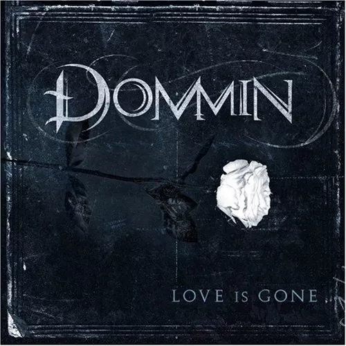 Love Is Gone - Dommin