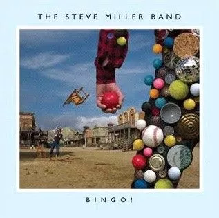 Bingo! - Steve Miller Band