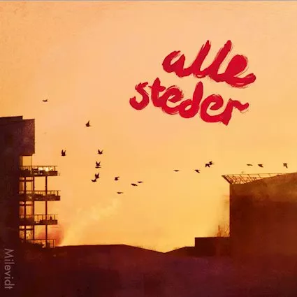 Alle Steder - Milevidt