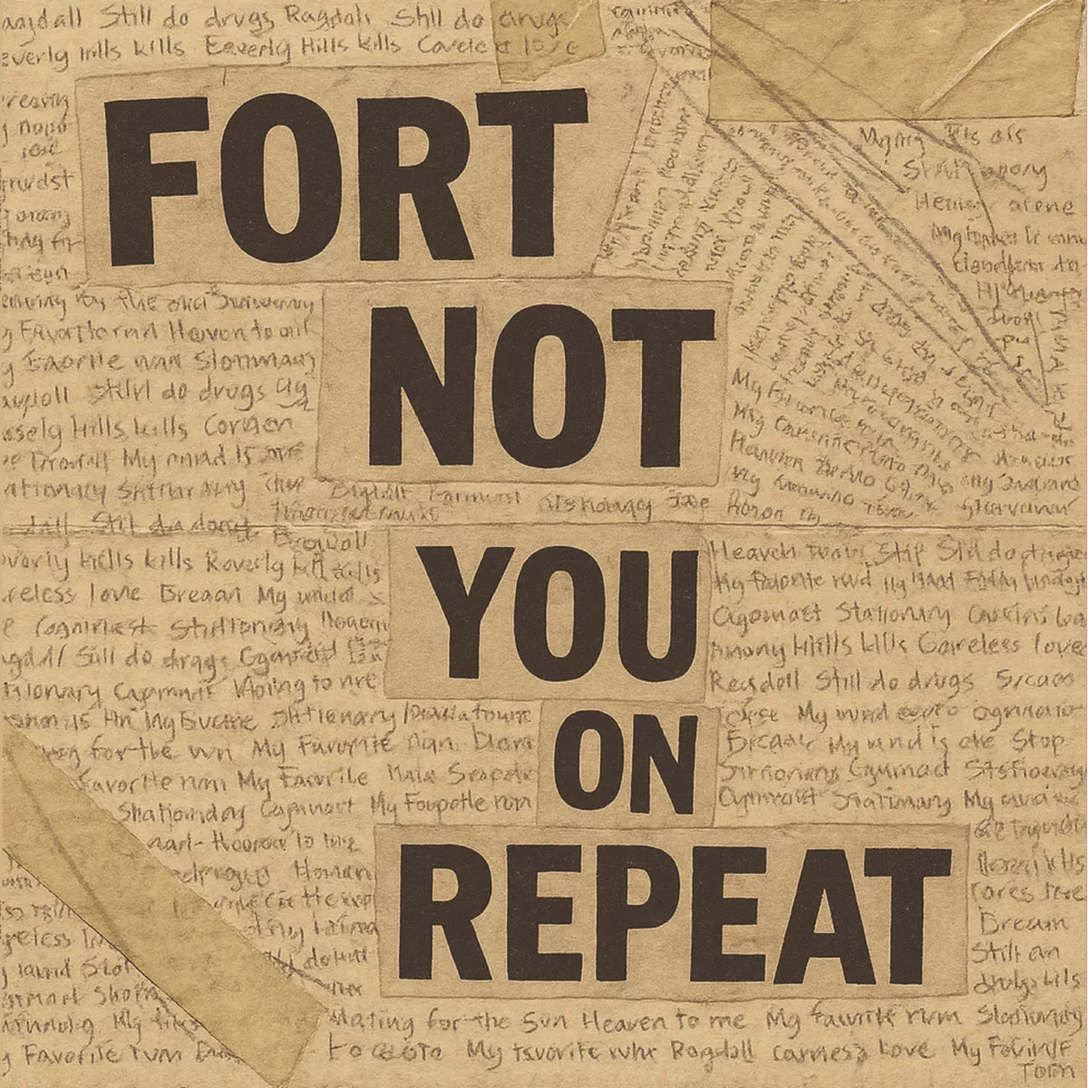 You On Repeat - Fort Not