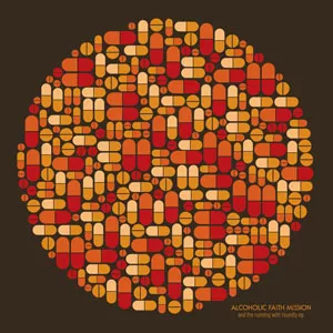 And The Running With Insanity - Alcoholic Faith Mission