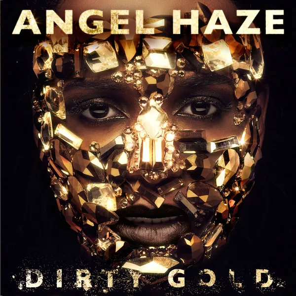 Dirty Gold - Angel Haze