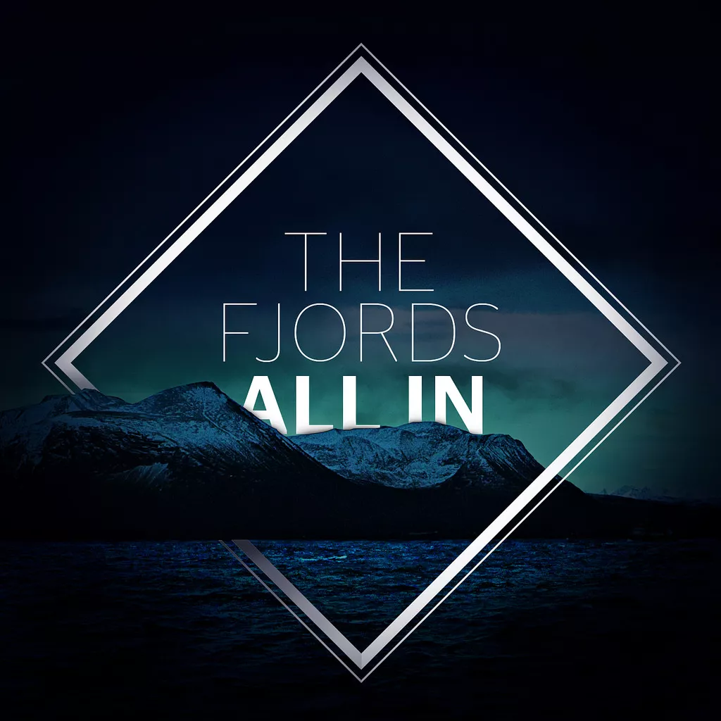 All In EP - The Fjords