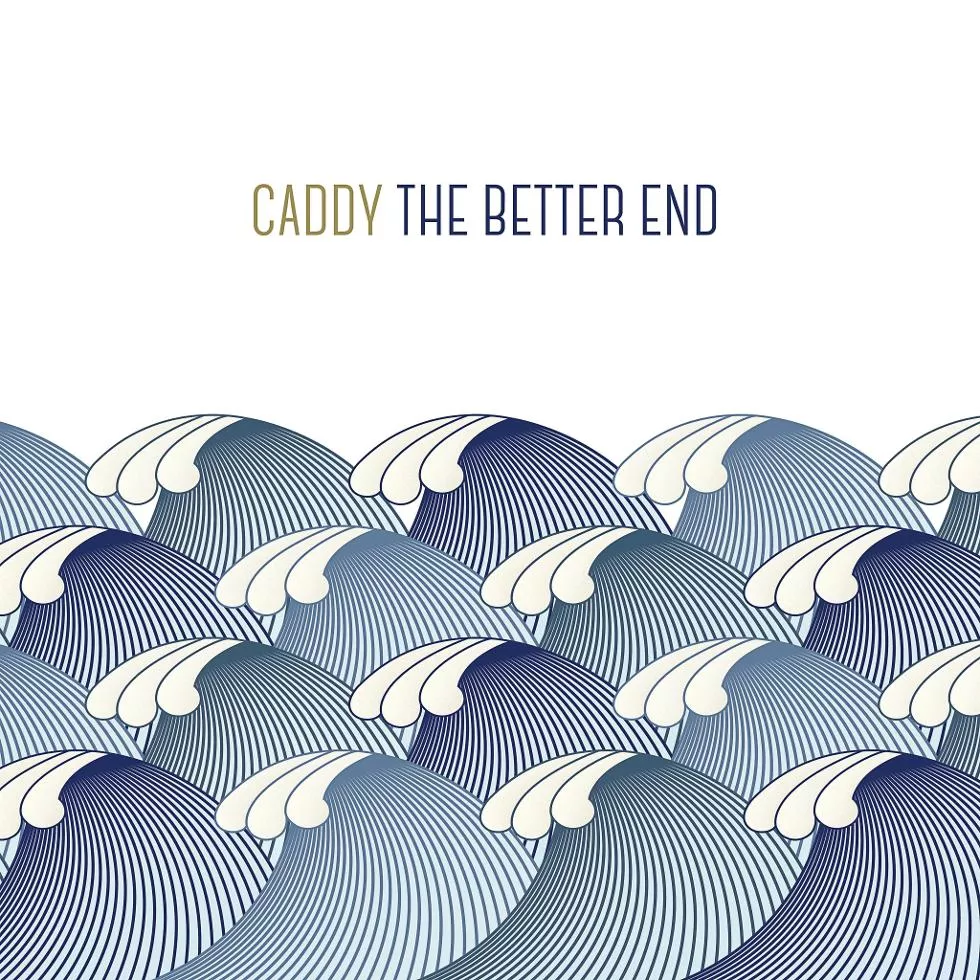 The Better End - Caddy