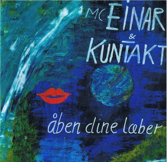 åben dine læber - MC Einar & KunTakt