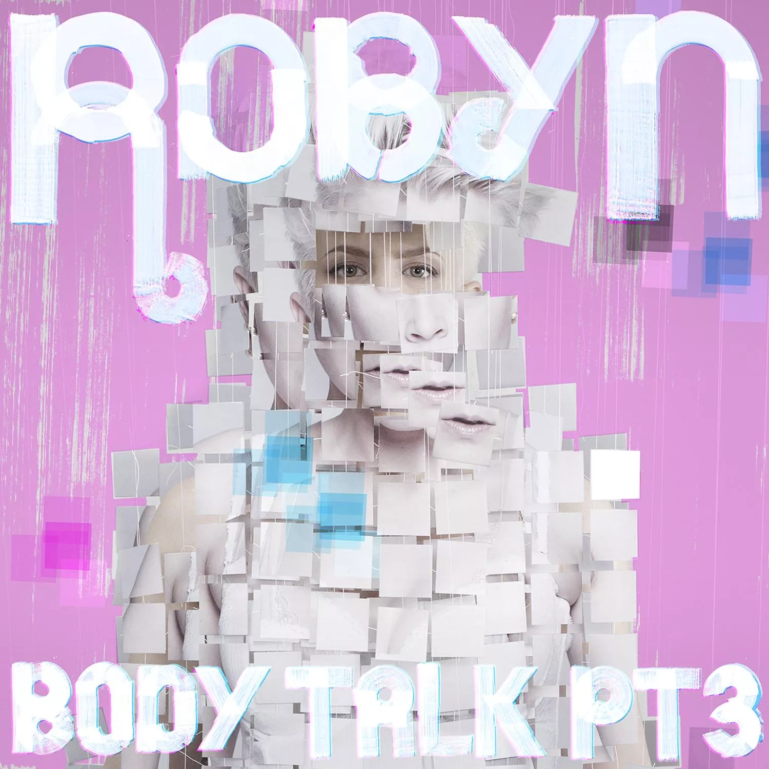 Body Talk Pt. 3 - Robyn