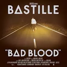 Bad Blood - Bastille