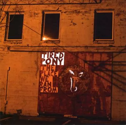 The Place We Ran From - Tired Pony