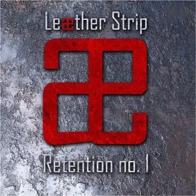 Retention 1 & 2 (The Pleasure Of Penetration & Science For The Satanic Citizen) - Leæther Strip