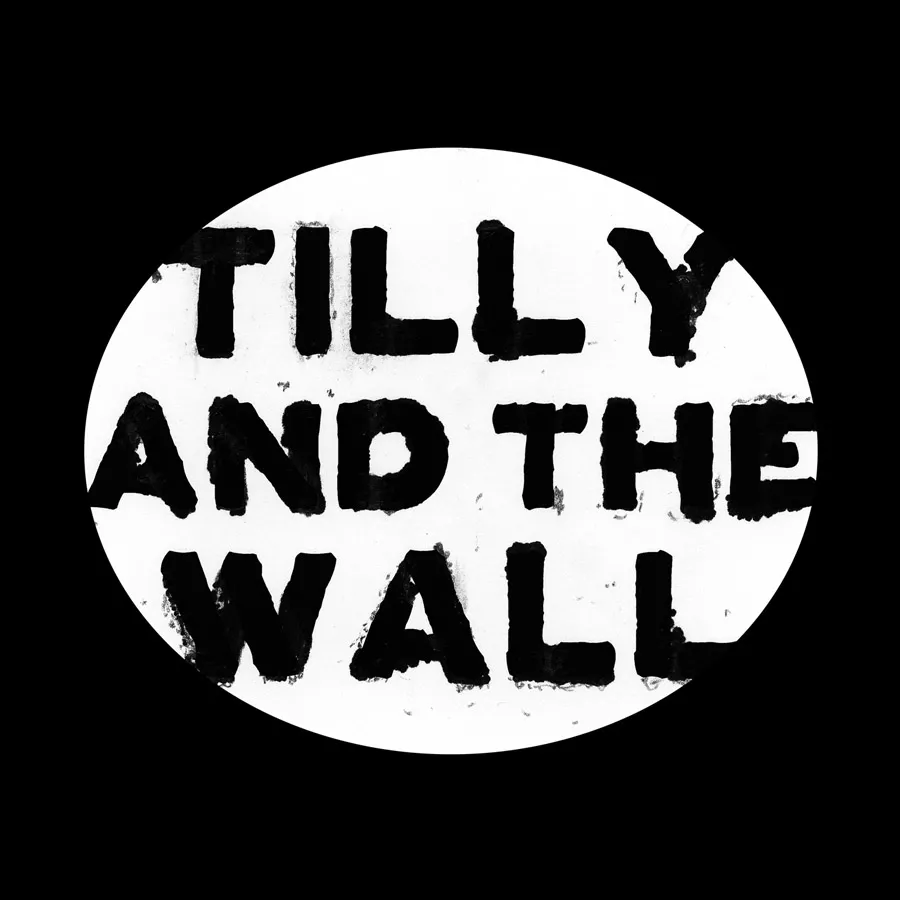 O  - Tilly And The Wall