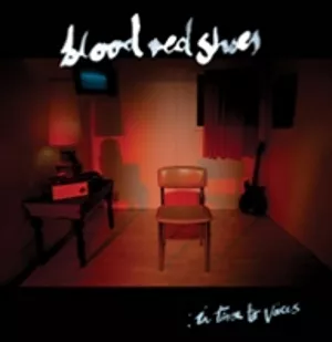 In Time To Voices - Blood Red Shoes