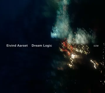 Dream Logic - Eivind Aarset