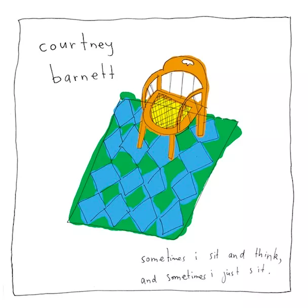 Sometimes I Sit And Think, And Sometimes I Just Sit - Courtney Barnett