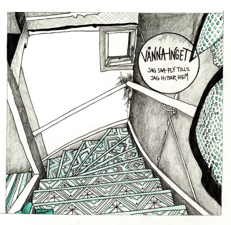 Jag ska fly tills jag har hittat hem - Vånna Inget