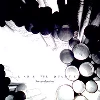 Reconsideration - Lars Fill Kvartet