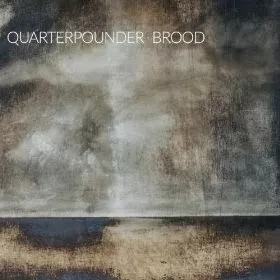 Brood - Quarterpounder