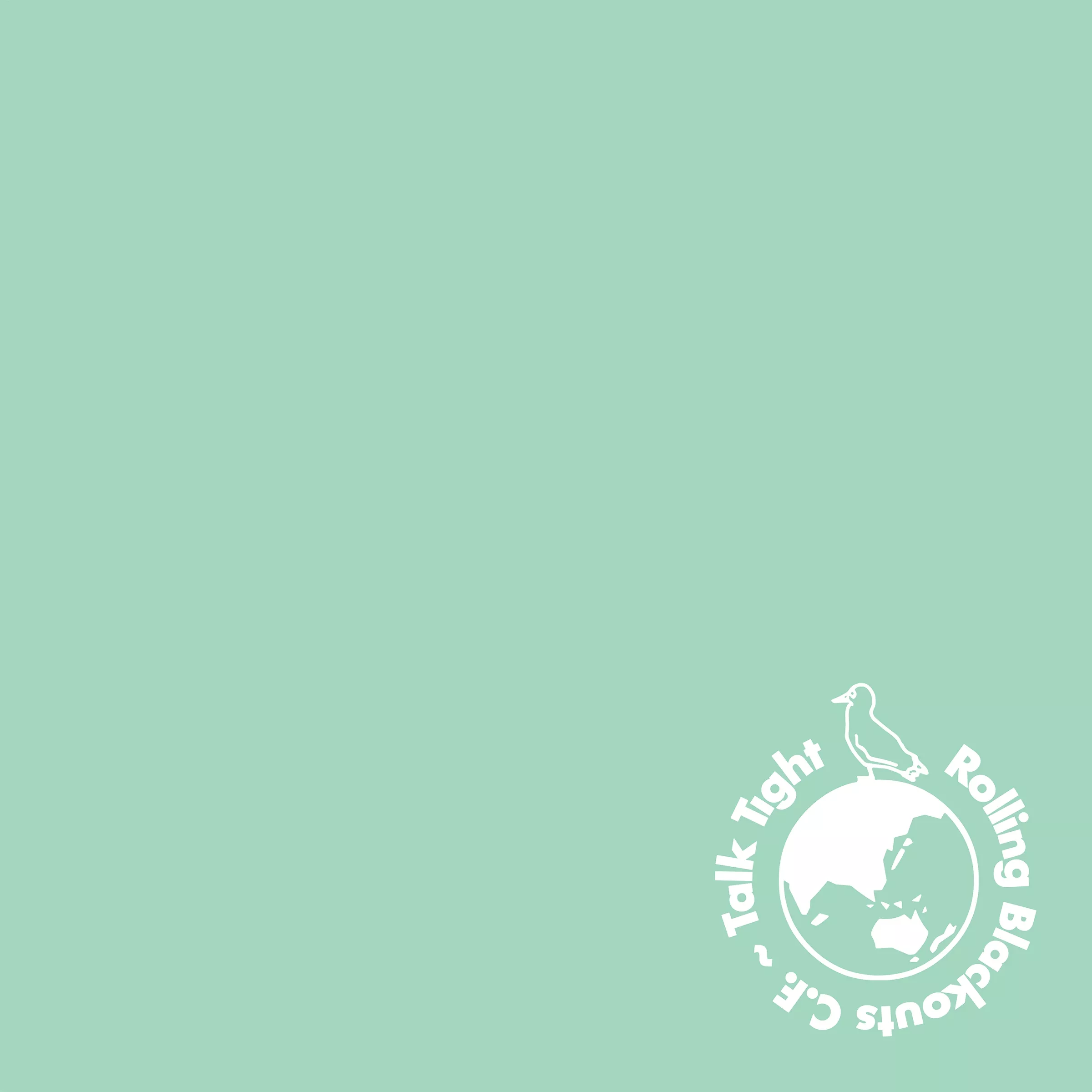 Talk Tight - Rolling Blackouts Coastal Fever
