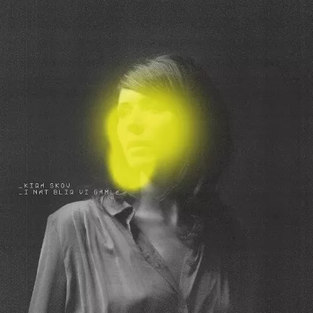 I nat blir vi gamle - Kira Skov