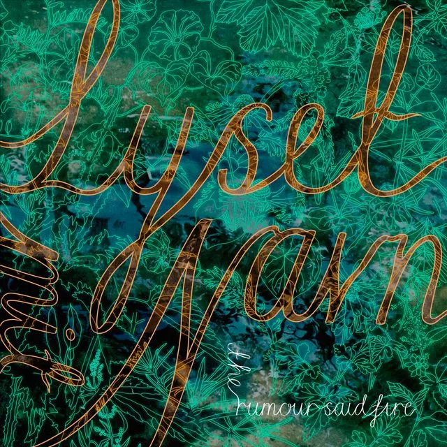 Lyset mit navn - The Rumour Said Fire