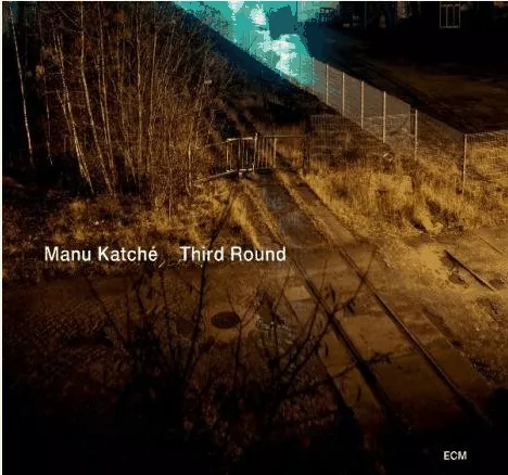 Third Round - Manu Katché