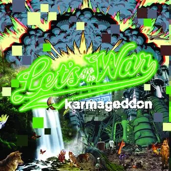 Karmageddon - Let's Go To War